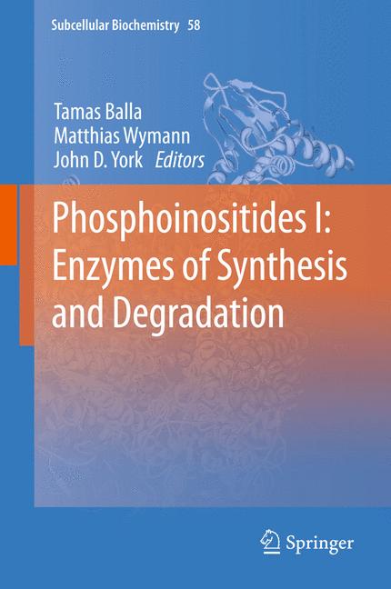 Weitere Ansicht: Phosphoinositides I: Enzymes of Synthesis and Degradation