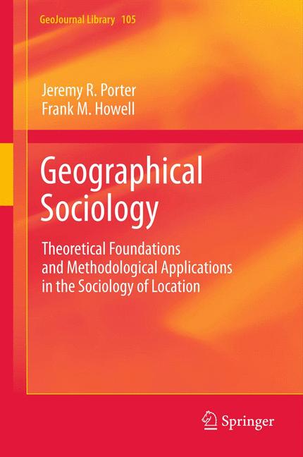Weitere Ansicht: Geographical Sociology | Frank M. Howell, Jeremy R. Porter