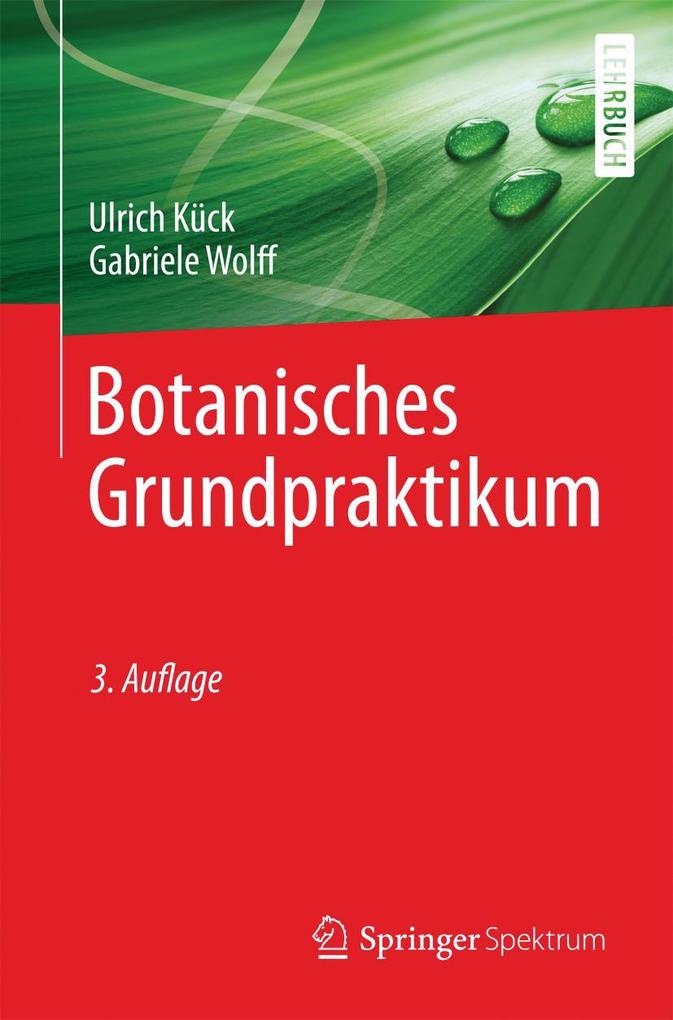Produktbild: Botanisches Grundpraktikum | Ulrich Kück, Gabriele Wolff