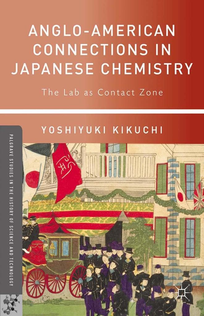 Produktbild: Anglo-American Connections in Japanese Chemistry | Yoshiyuki Kikuchi