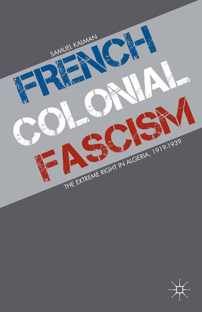 Produktbild: French Colonial Fascism | S. Kalman