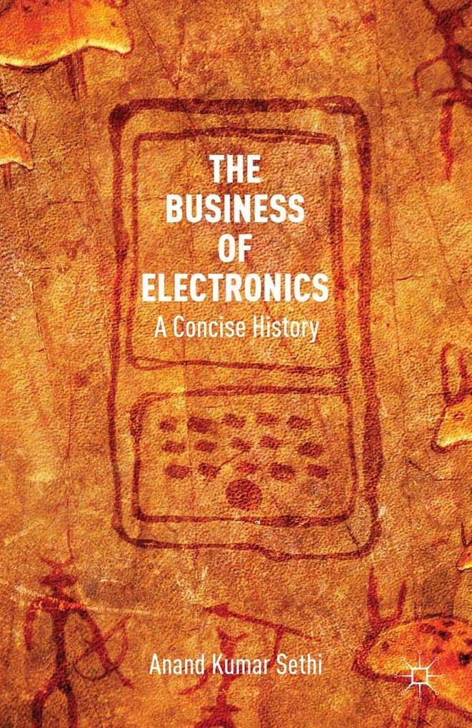 Produktbild: The Business of Electronics | A. Kumar Sethi
