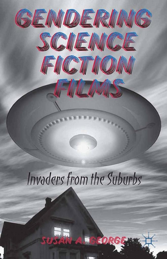 Produktbild: Gendering Science Fiction Films | S. George