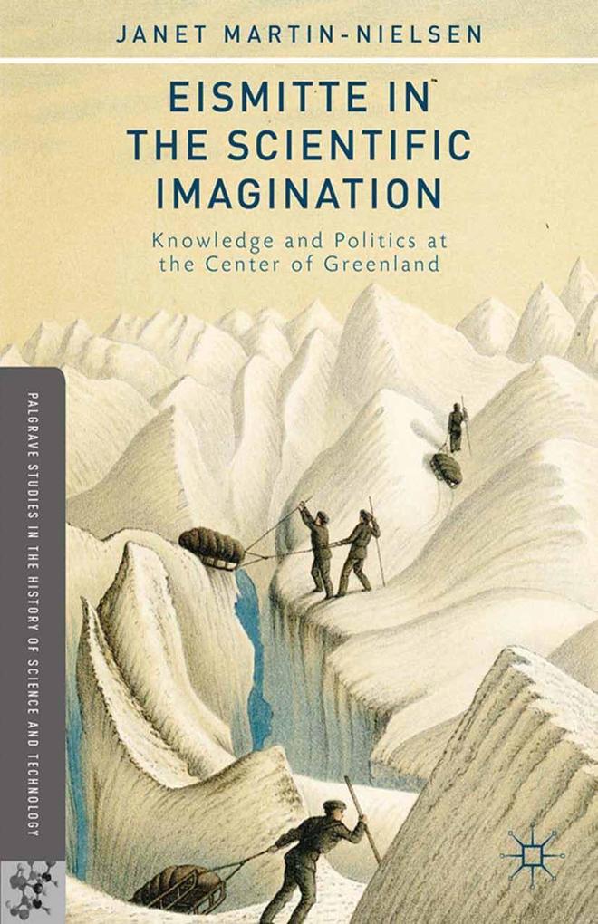 Produktbild: Eismitte in the Scientific Imagination | J. Martin-Nielsen