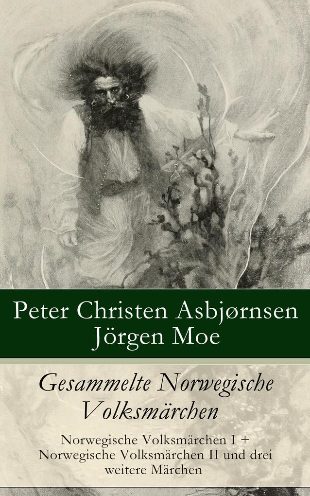 Produktbild: Gesammelte Norwegische Volksmärchen | Peter Christen Asbjørnsen, Jørgen Moe