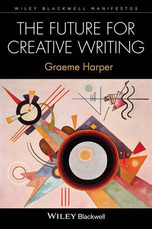 Produktbild: The Future for Creative Writing | Graeme Harper