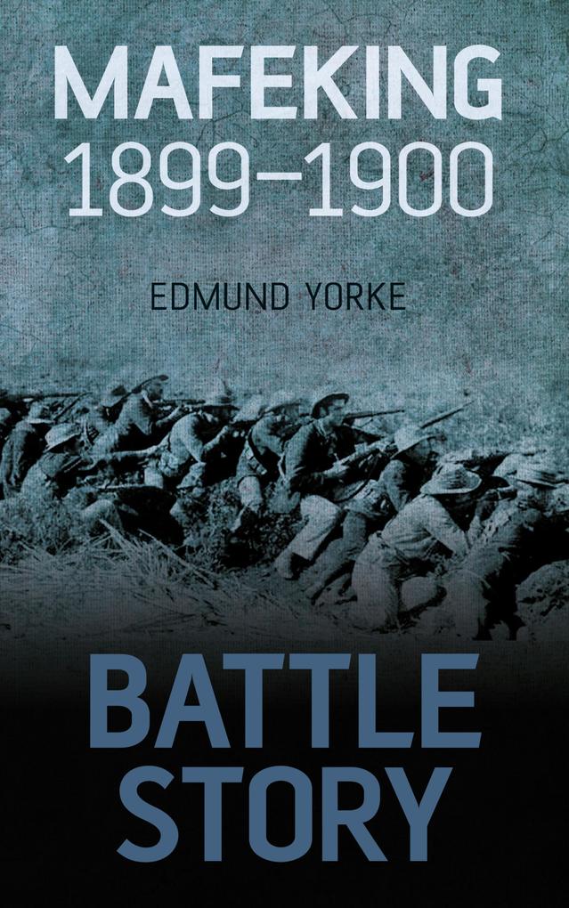 Produktbild: Battle Story: Mafeking 1899-1900 | Edmund Yorke