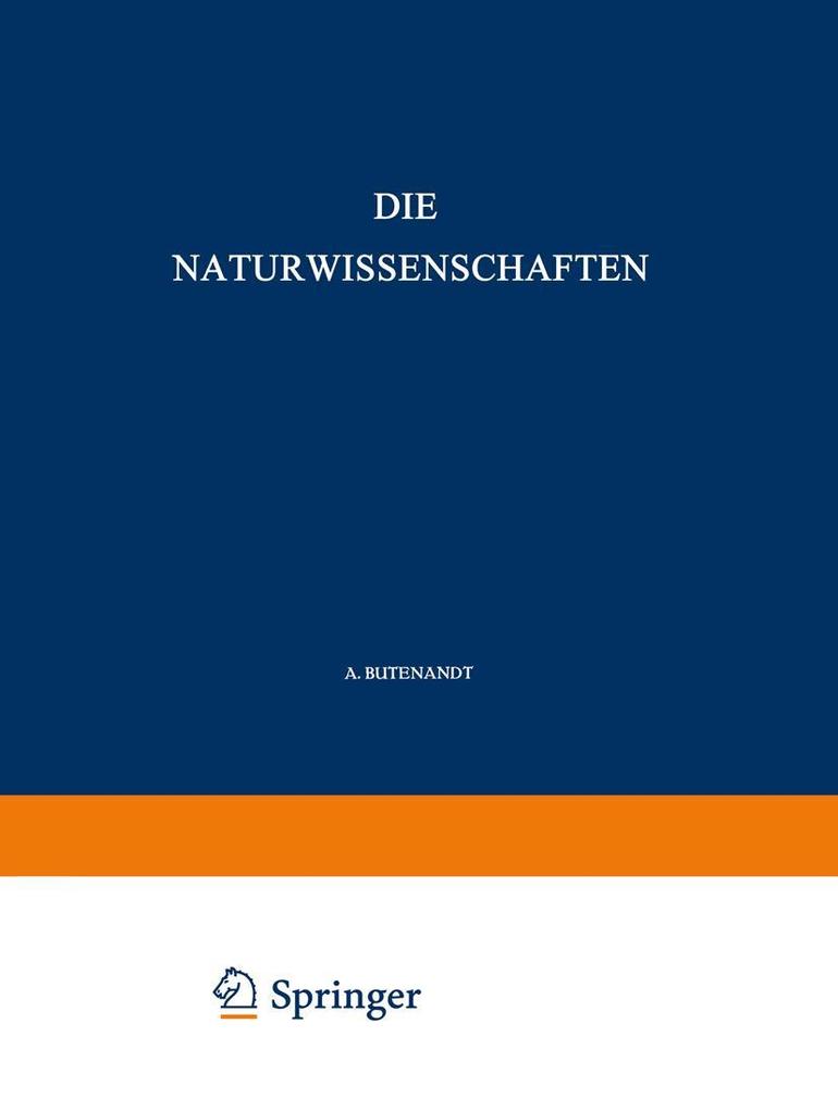 Produktbild: Die Naturwissenschaften | A. Butenandt, E. v. d. Pahlen, F. Sauerbruch, H. Spemann, H. Stille