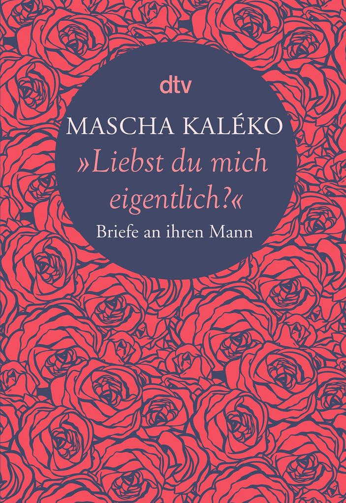Produktbild: "Liebst du mich eigentlich?" | Mascha Kaléko