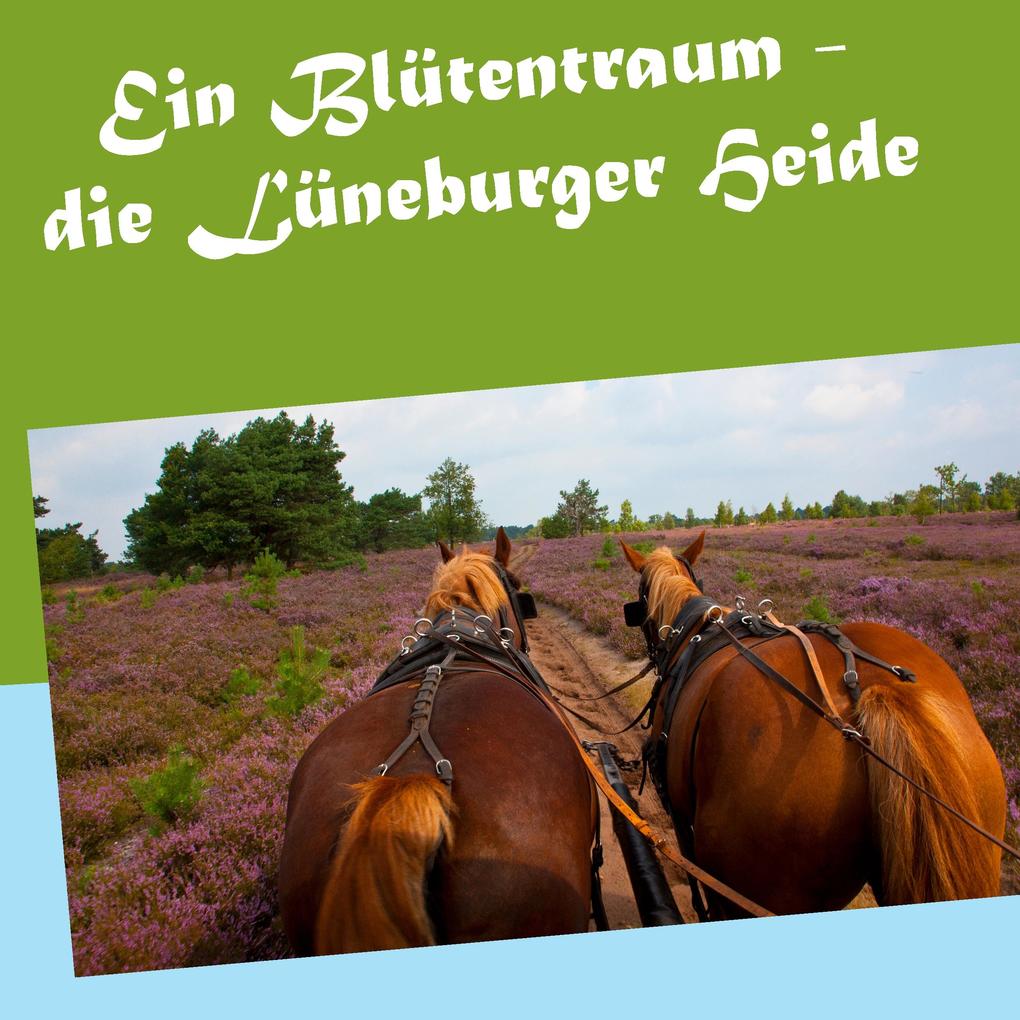 Produktbild: Ein Blütentraum - die Lüneburger Heide | Gerhard Köhler