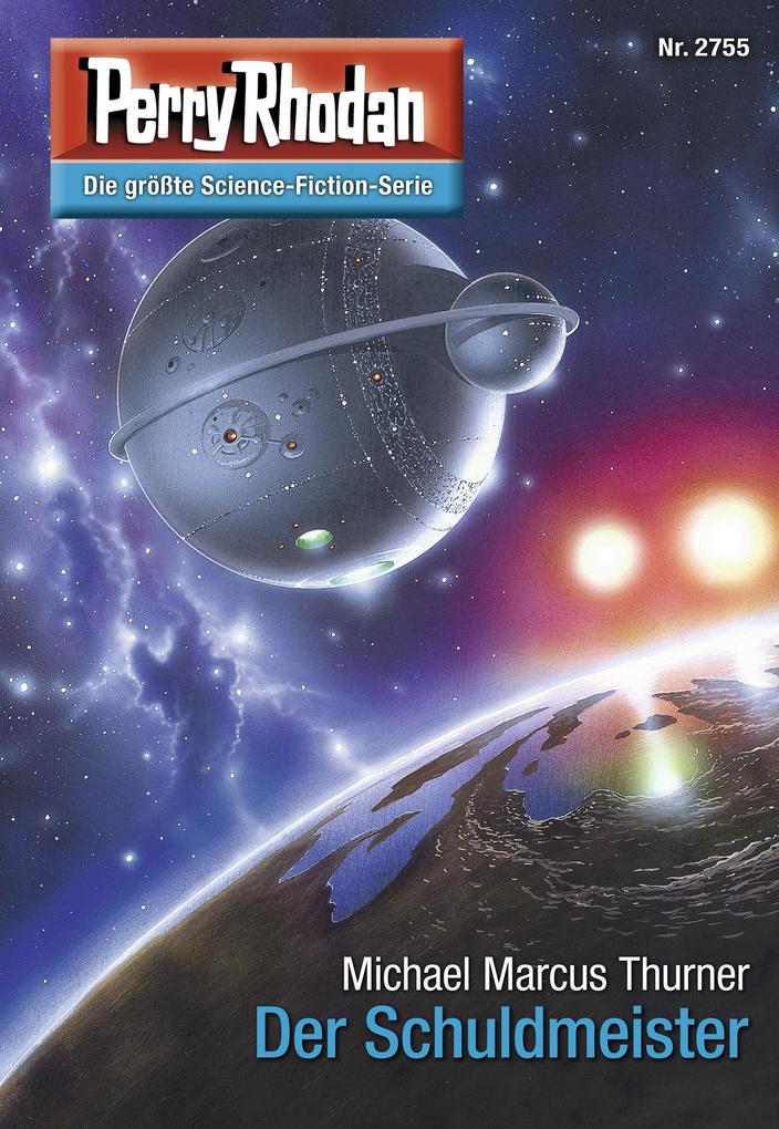 Produktbild: Perry Rhodan 2755: Der Schuldmeister | Michael Marcus Thurner