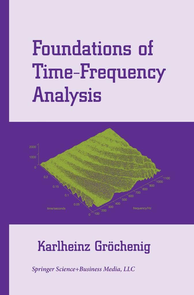 Produktbild: Foundations of Time-Frequency Analysis | Karlheinz Gröchenig