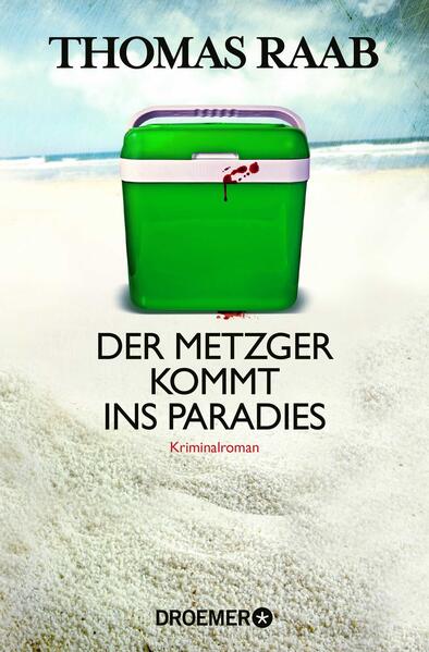 Produktbild: Der Metzger kommt ins Paradies | Thomas Raab