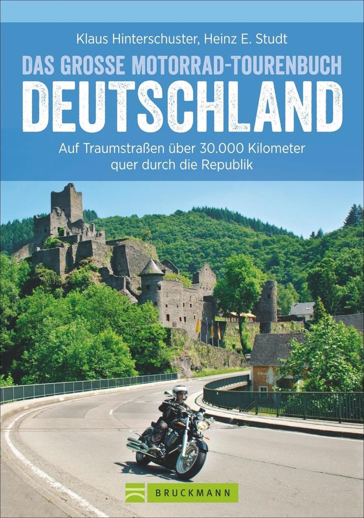 Produktbild: Das große Motorrad-Tourenbuch Deutschland | Klaus Hinterschuster, Heinz E. Studt