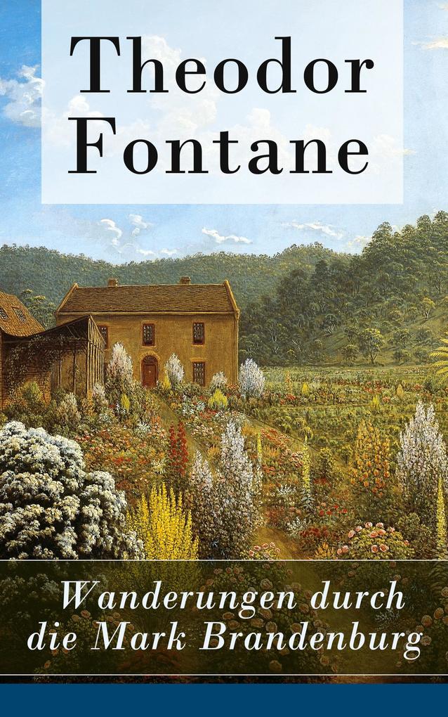 Produktbild: Wanderungen durch die Mark Brandenburg | Theodor Fontane