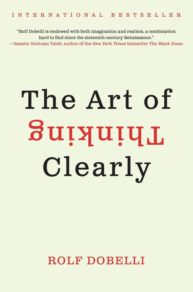 Produktbild: The Art of Thinking Clearly | Rolf Dobelli