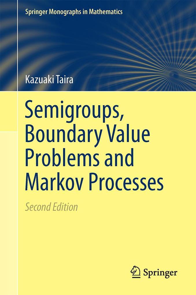 Produktbild: Semigroups, Boundary Value Problems and Markov Processes | Kazuaki Taira