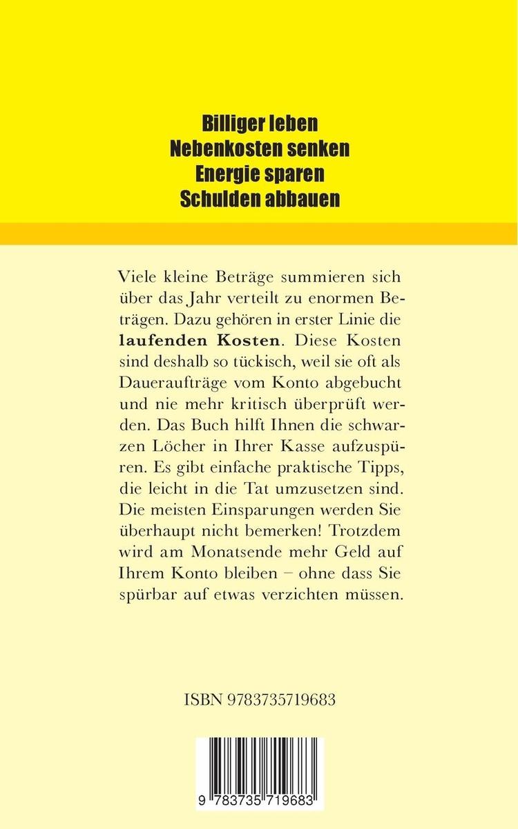 Weitere Ansicht: Billiger Leben - Nebenkosten senken - Energie sparen - Schulden abbauen: Die besten Spartipps mit Infolinks | Thomas Amberger