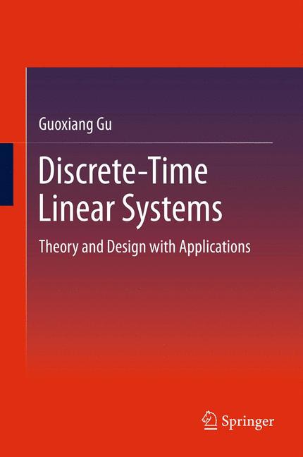 Weitere Ansicht: Discrete-Time Linear Systems | Guoxiang Gu