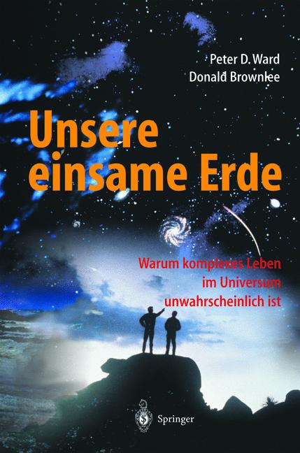 Weitere Ansicht: Unsere einsame Erde | Donald Brownlee, Peter D. Ward