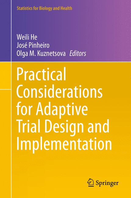 Weitere Ansicht: Practical Considerations for Adaptive Trial Design and Implementation