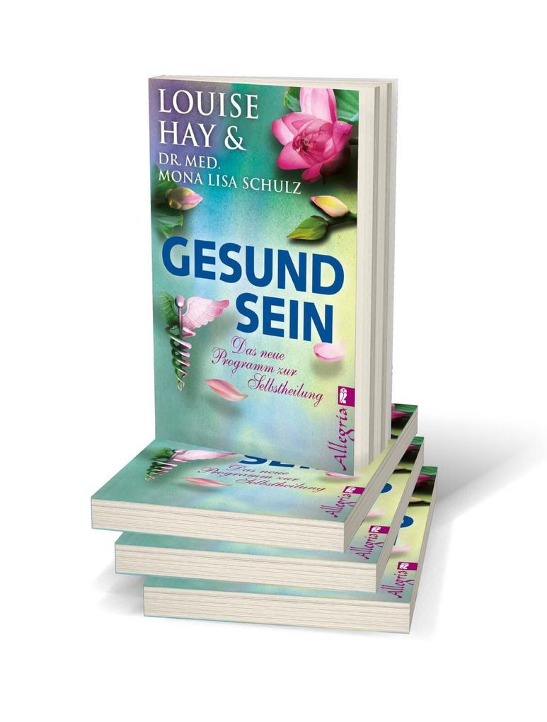 Weitere Ansicht: Gesund Sein | Louise Hay, Mona Lisa Schulz