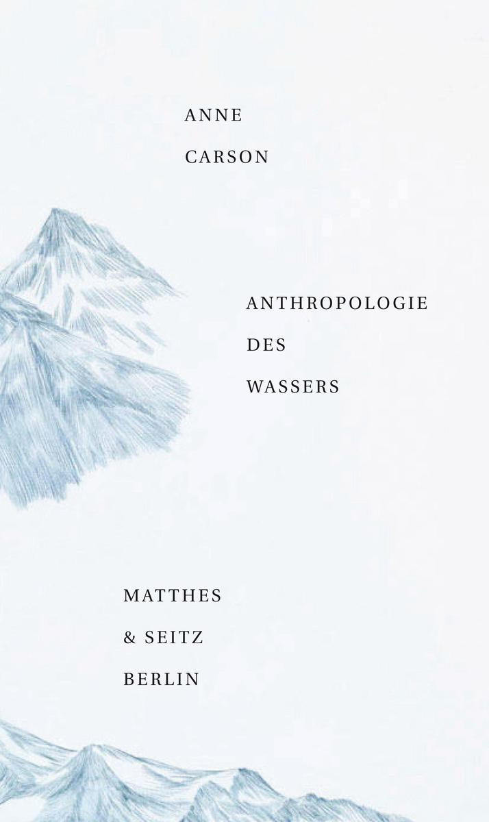 Produktbild: Anthropologie des Wassers | Anne Carson