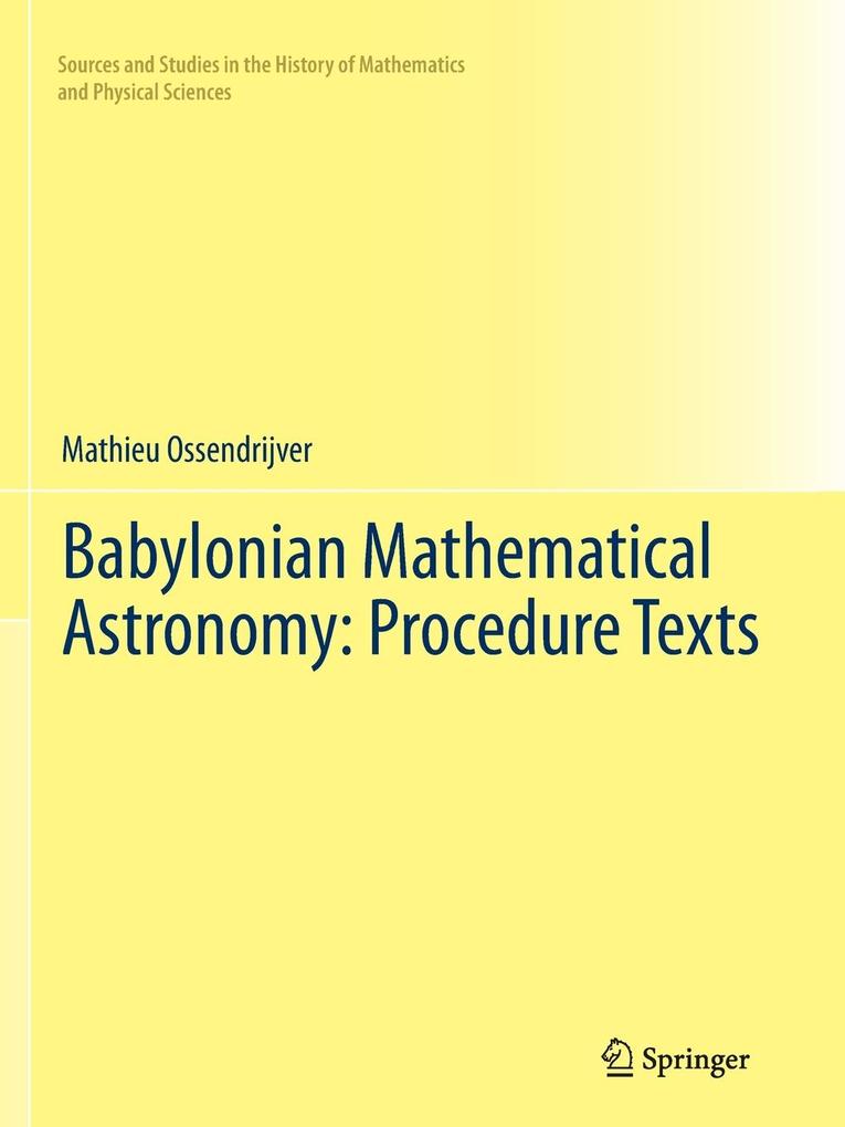 Produktbild: Babylonian Mathematical Astronomy: Procedure Texts | Mathieu Ossendrijver
