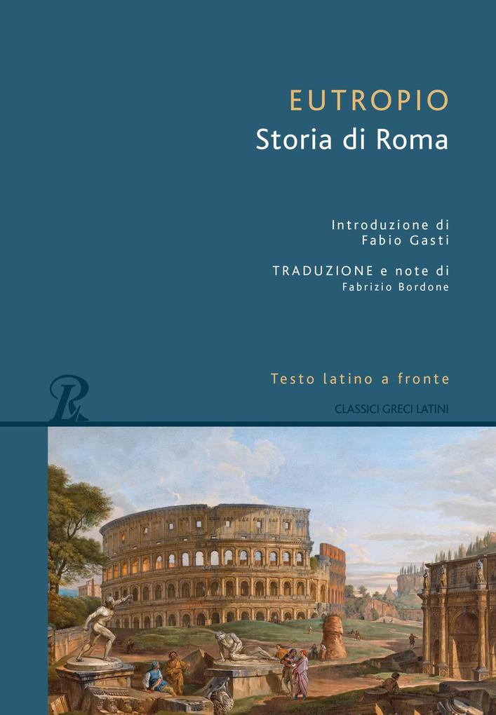 Produktbild: Storia di Roma. Testo latino a fronte | Eutropio
