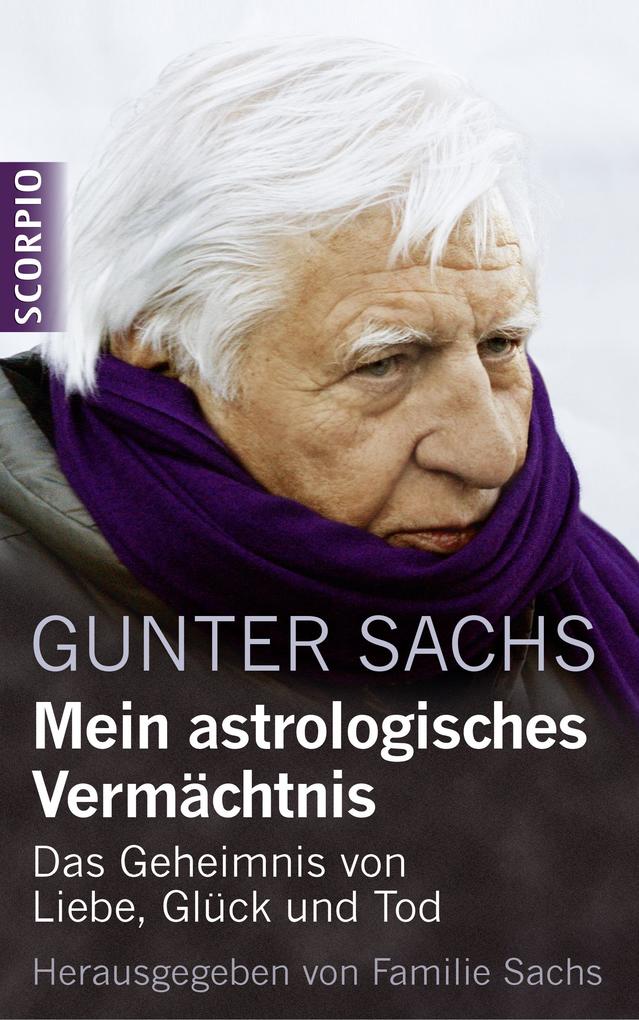 Produktbild: Mein astrologisches Vermächtnis | Gunter Sachs