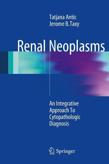Produktbild: Renal Neoplasms | Tatjana Antic, Jerome B. Taxy