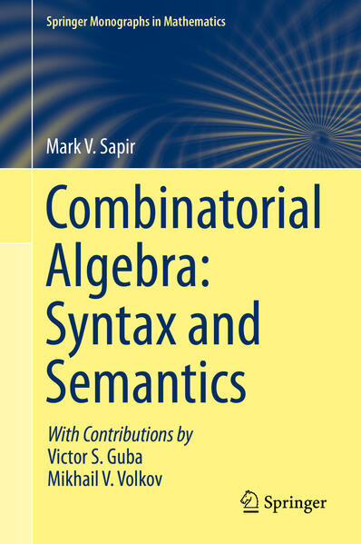 Produktbild: Combinatorial Algebra: Syntax and Semantics | Mark V. Sapir