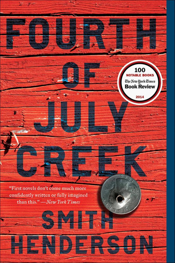 Produktbild: Fourth of July Creek | Smith Henderson
