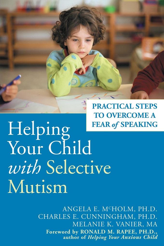 Produktbild: Helping Your Child with Selective Mutism | Angela E. McHolm
