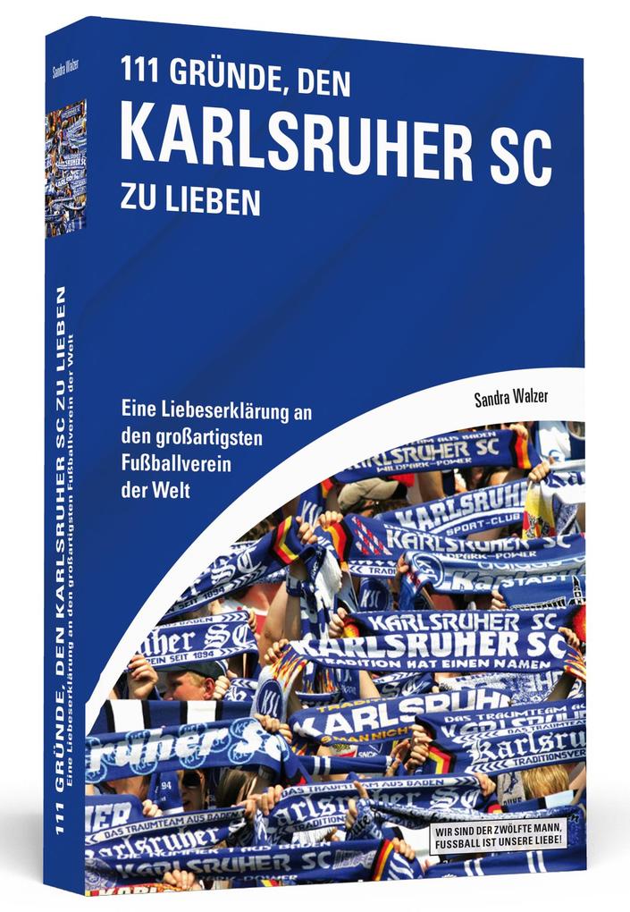 Produktbild: 111 Gründe, den Karlsruher SC zu lieben | Sandra Walzer