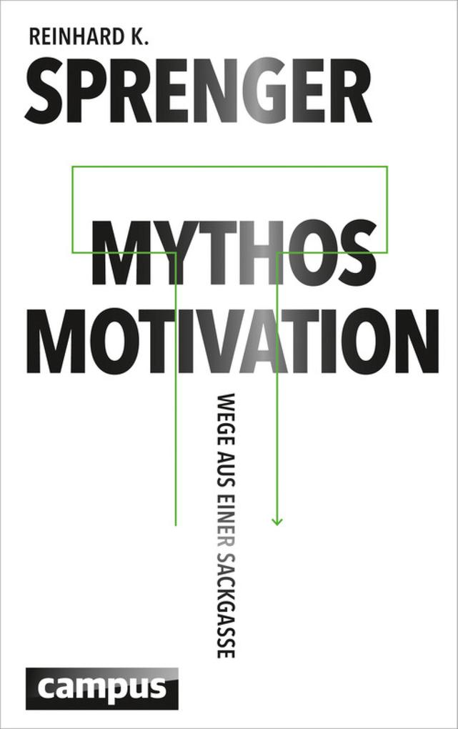 Produktbild: Mythos Motivation | Reinhard K. Sprenger