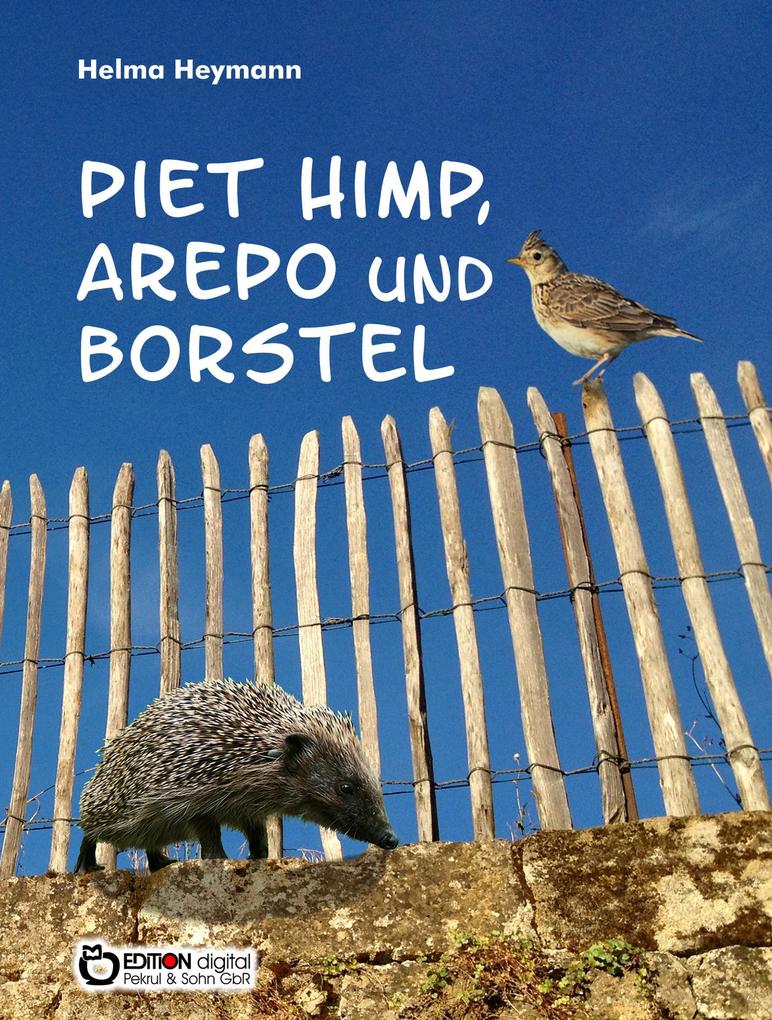 Produktbild: Piet Himp, Arepo und Borstel | Helma Heymann