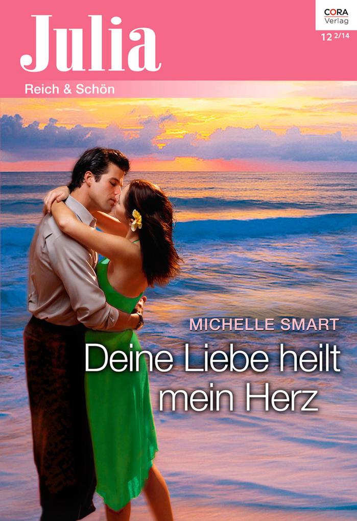 Produktbild: Deine Liebe heilt mein Herz | Michelle Smart