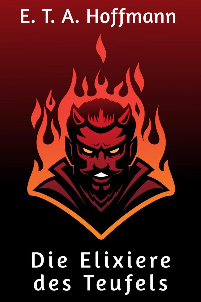 Produktbild: Die Elixiere des Teufels | E. T. A. Hoffmann