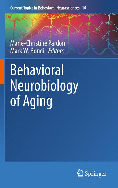 Weitere Ansicht: Behavioral Neurobiology of Aging