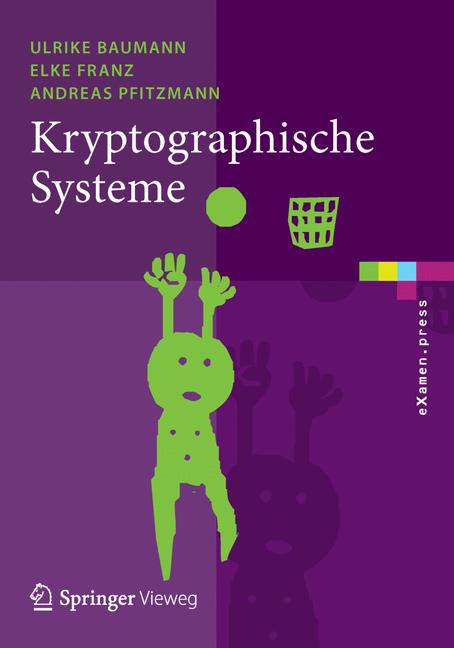 Weitere Ansicht: Kryptographische Systeme | Ulrike Baumann, Elke Franz, Andreas Pfitzmann