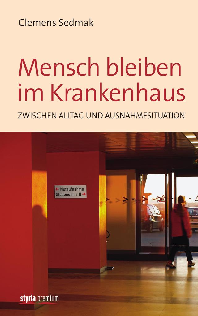 Produktbild: Mensch bleiben im Krankenhaus | Clemens Sedmak
