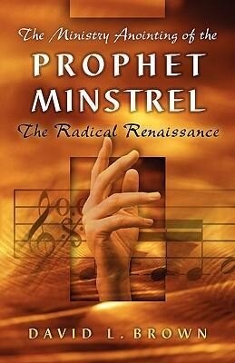 The Ministry Anointing of the Prophet-Minstrel als Taschenbuch