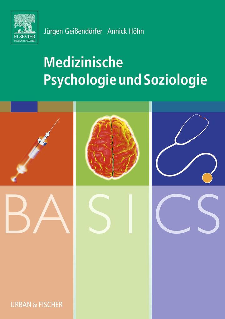 Produktbild: BASICS Medizinische Psychologie und Soziologie | Jürgen Geißendörfer, Annick Höhn