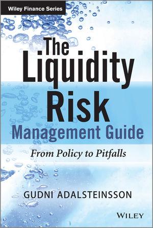 Produktbild: The Liquidity Risk Management Guide | Gudni Adalsteinsson