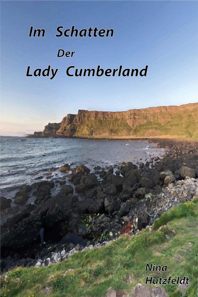 Produktbild: Im Schatten der Lady Cumberland | Nina Hutzfeldt