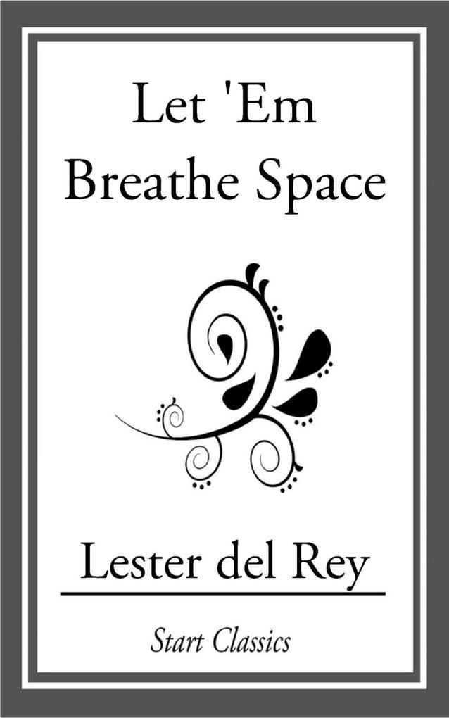 Produktbild: Let 'Em Breathe Space | Lester del Rey