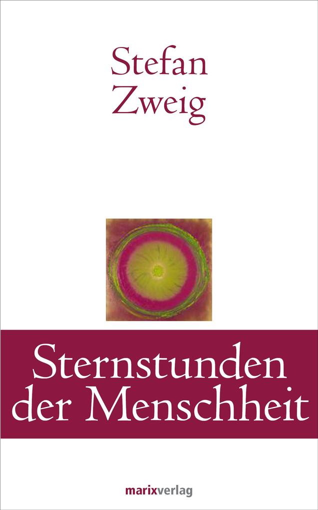 Produktbild: Sternstunden der Menschheit | Stefan Zweig