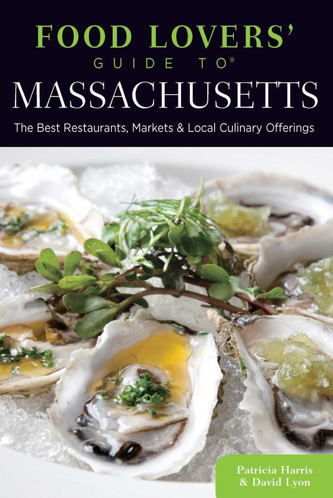 Produktbild: Food Lovers' Guide to® Massachusetts | Patricia Harris, David Lyon