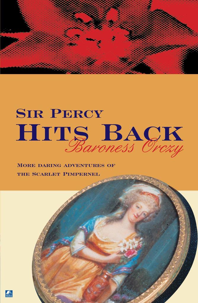 Produktbild: Sir Percy Hits Back | Baroness Orczy